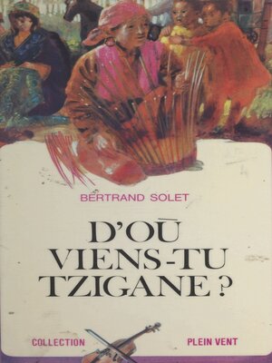 cover image of D'où viens-tu, tzigane ?